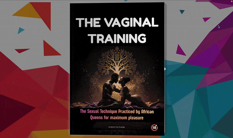 The Vaginal Training :   A secret sexual technique practiced by African queens