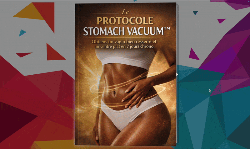 Le Protocole Stomach Vacuum™ : Obtiens un vagin bien resserré et un ventre plat en 7 jours chrono