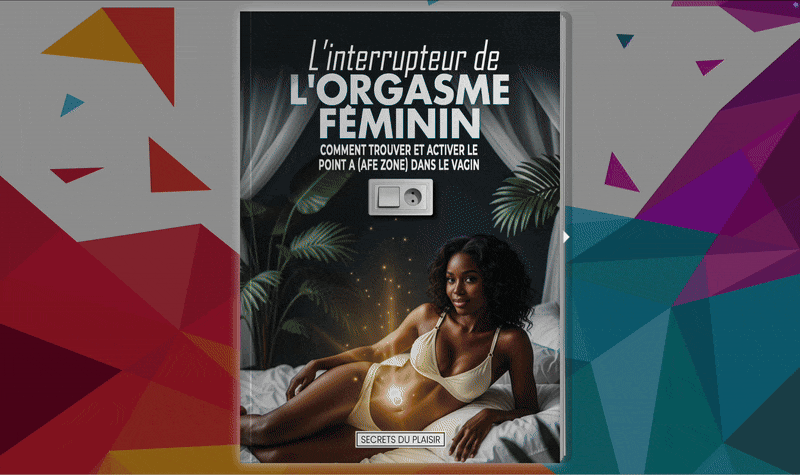 L'Interrupteur de l'Orgasme Féminin :Comment trouver et activer le Point A (AFE Zone) dans le Vagin